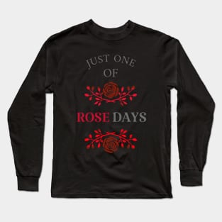Rose Gardening Funny Plant Lover Long Sleeve T-Shirt